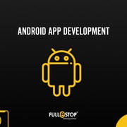Android App Development Company in India & UK - Fullestop